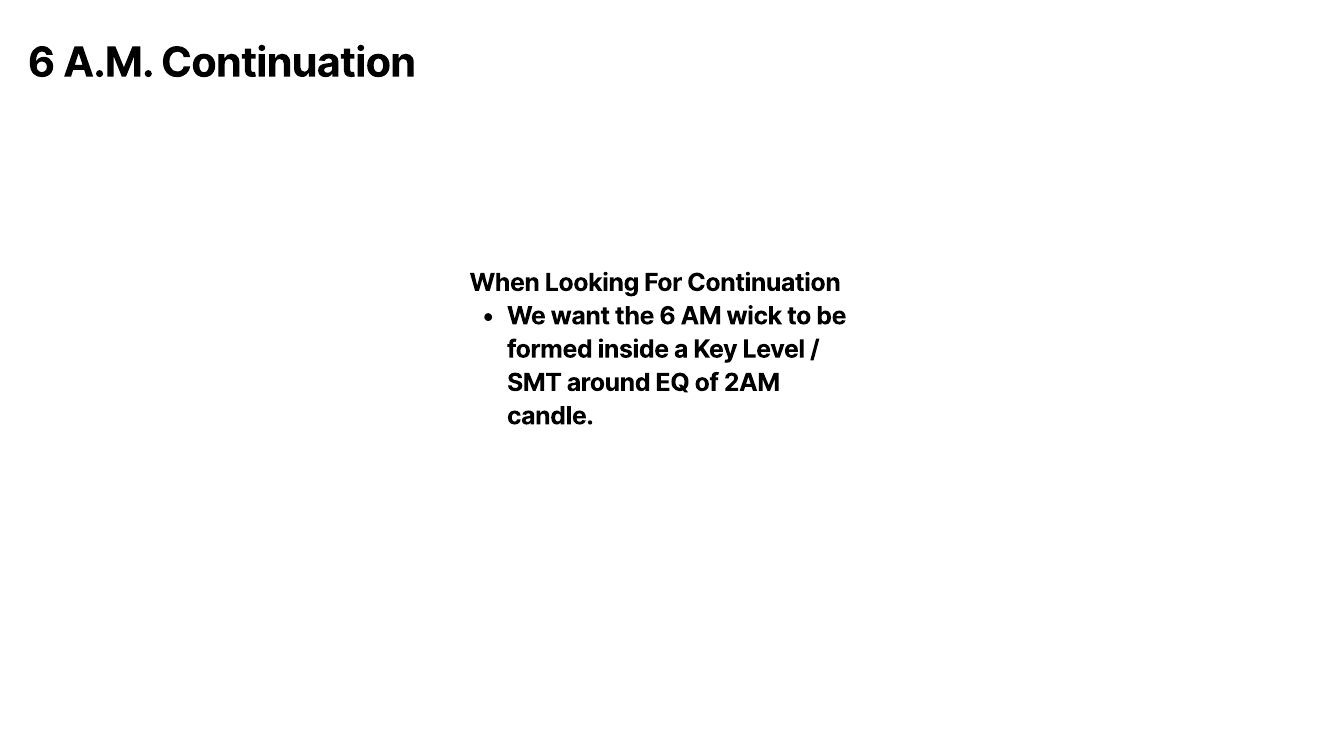 Slide 10: 6 A.M. Continuation